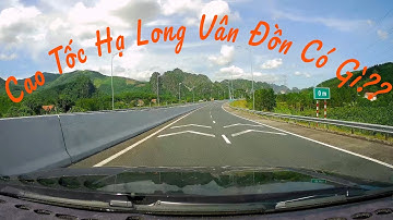 Hành Trình Trải Nghiệm Cao Tốc Hạ Long Vân Đồn
