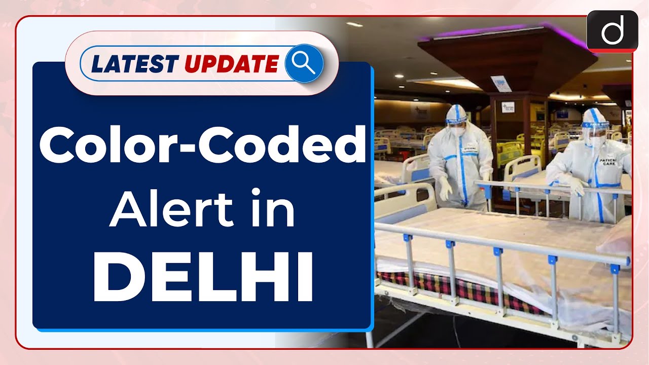 Color-coded alert in Delhi : Latest update | Drishti IAS English – Watch On YouTube