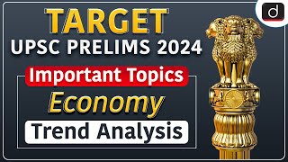 Important Topics of Economy for UPSC CSE Prelims 2024 | Target Prelims 2024 | Drishti IAS English