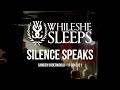While She Sleeps - Silence Speaks [Camden Underworld - 15-09-2021]