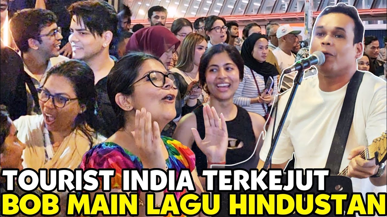 Pertama Kali datang Bukit Bintang | Tourist India Terkejut Dengar Bob Menyanyi Lagu Hindustan"