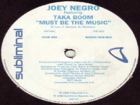 Joey Negro Featuring Taka Boom ‎– Must Be The Music