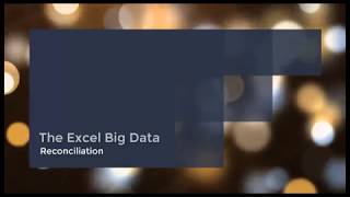 The Excel Big Data Reconciliation