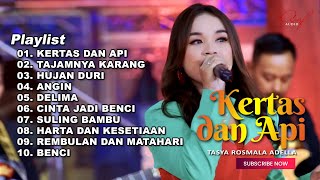 KERTAS DAN API - TASYA ROSMALA ADELLA FULL ALBUM TERBARU 2024