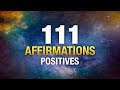 111 AFFIRMATIONS Positives Pour Attirer L'ABONDANCE - (A écouter tous les jours)