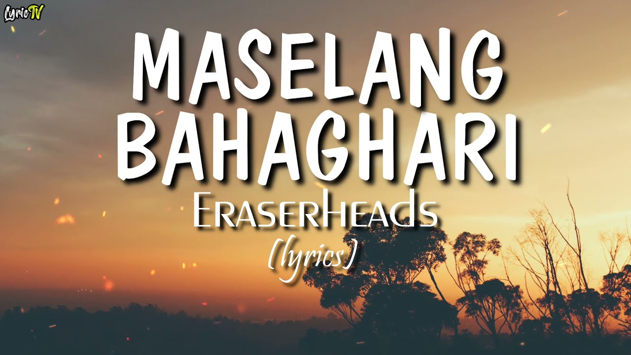 Maselang Bahaghari lyrics   Eraserheads
