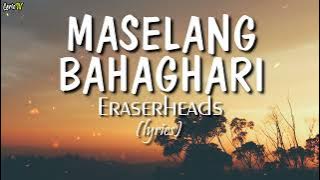 Maselang Bahaghari (lyrics) - Eraserheads