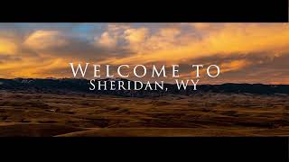 Sheridan Wyoming is a Magical Place!
