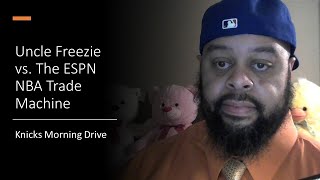 Uncle Freezie Breaks the ESPN NBA Trade Machine