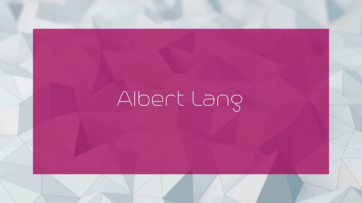 Albert Lang - appearance