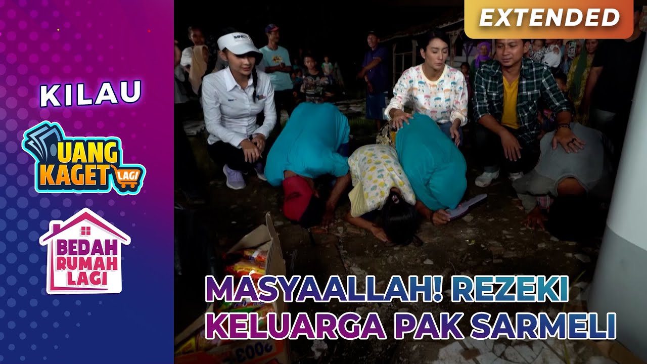 ALHAMDULILLAH! Rejeki Keluarga Pak Sarmeli | KILAU UANG KAGET & BEDAH RUMAH | PART 6/8