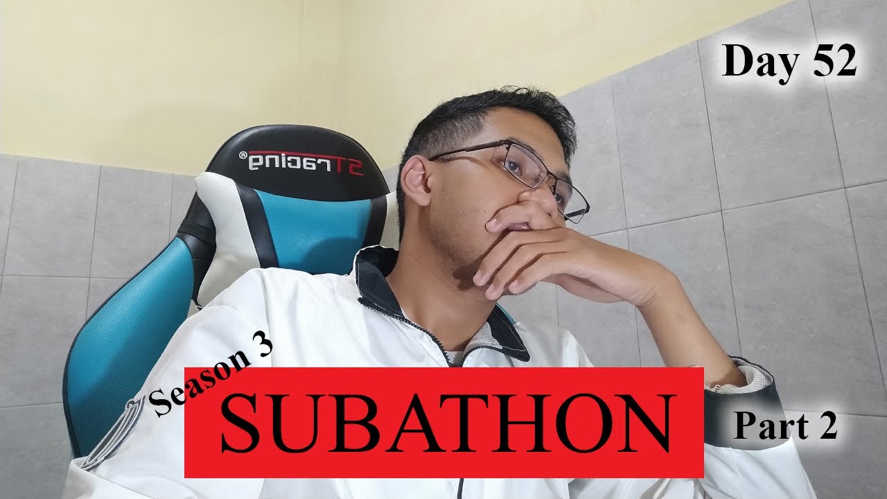 [ Subathon ] Day 52 Part 2 : Minggu Malam.. Besok Ada Reset Endgame | Livestream Indonesia