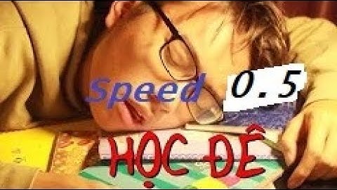 HỌC ĐÊ - MiNi Anti (Speed x0.5): Edit by KhoaMC