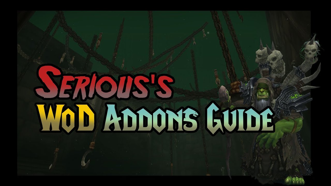 Serious's User Interface & Addons Guide (WoD Warlock)