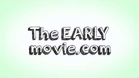 Early Movie —Title Sequence