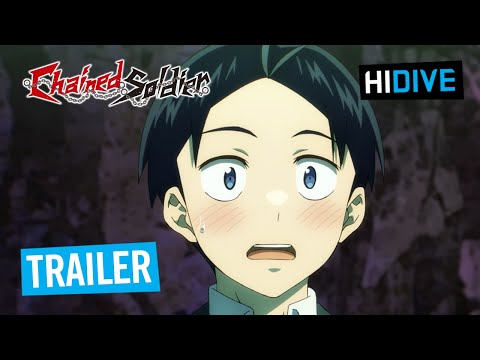Chained Soldier Trailer | HIDIVE