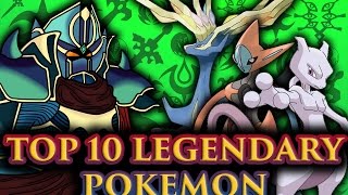 BLAZINGKNIGHTs Top 10 Legendary Pokemon