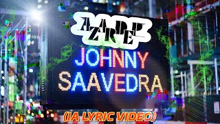 Johnny Saavedra (IA Lyric Video) - AZARDEP 