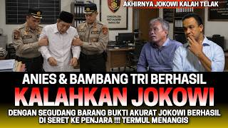 DENGAN SEGUDANG BARANG BUKTI ANIES & BAMBANG TRI BERHASIL SERET JOKOWI KE PENJARA😱‼️ TERMUL NANGIS