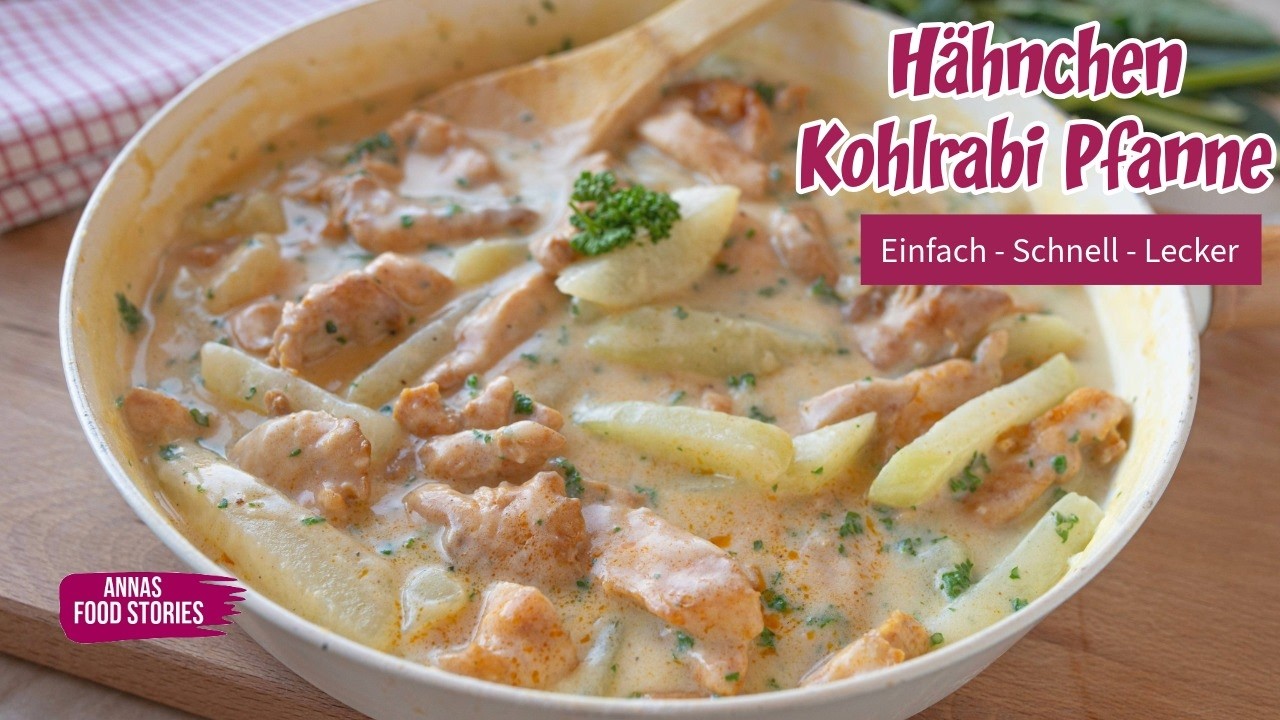 Einfach und Schnell - leckere Hähnchen / Kohlrabi Pfanne - Mittagessen Rezept