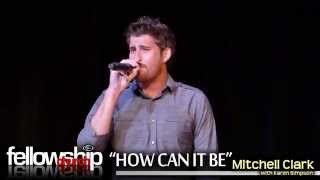 How Can It Be Mitchell Clark