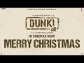Dunki - Merry Christmas | Shah Rukh Khan | Rajkumar Hirani | Taapsee Pannu | In Cinemas Now