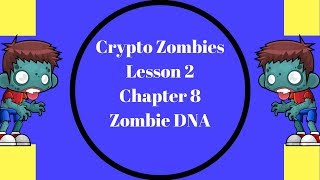 Crypto Zombies Lesson 2, Chapter 8, Zombie DNA, Solidity DApp screenshot 5