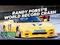 Randy Pobst's World Record Crash