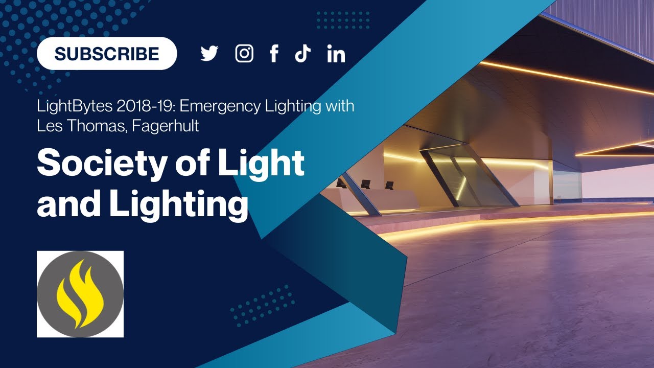 SLL LightBytes 2018-19: Emergency Lighting with Les Thomas, Fagerhult
