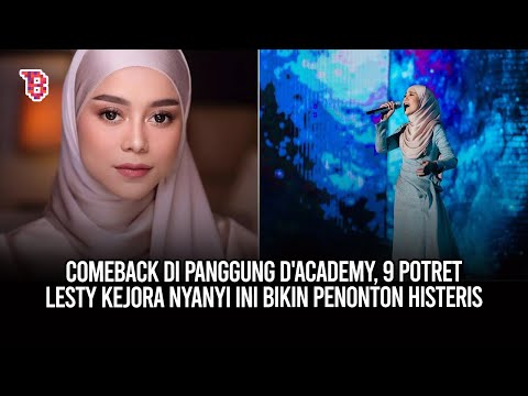 Comeback di panggung D'Academy, 9 potret Lesty Kejora nyanyi ini bikin penonton histeris !!