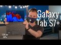 Samsung Galaxy Tab S7 Plus Real-World Test (First Impressions & Battery Test)