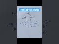 Easy solution to find angles  #triangle #angle #maths #mathematics #shorts