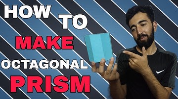How to Make Octagonal Prism | Gateway To Civil Engr