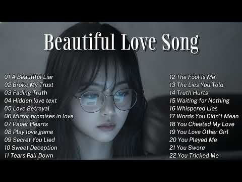 Beautiful Love Songs 💖 Soft Romantic Melodies to Fall in Love | Song Playlist ~ A Beautiful Liar