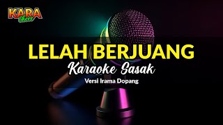 karaoke sasak lelahku berjuang versi NIA DIRGHA irama dopang #Karaoke #karaokesasak