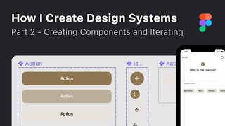 How To Create Design Systems from Scratch Walkthrough (Part 2 - Creating Components and Iterations)
