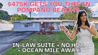 $475K Gets You this in Pompano Beach? In-Law Suite   No HOA   Ocean Mile Away!