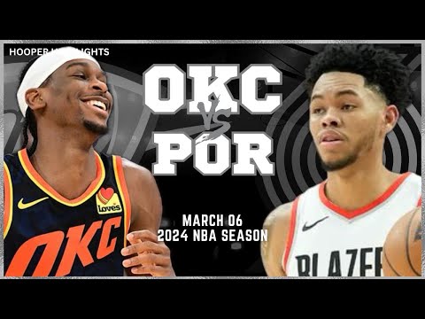 Oklahoma City Thunder vs Portland Trail Blazers Full Game Highlights | Mar 6 | 2024 NBA Season