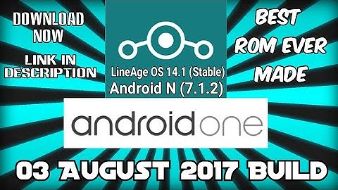 Lineage OS 14.1 Stable build (3 August 2017) For Android One Devices | Review and Download Link