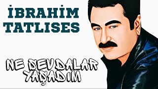 İbrahim Tatlıses - Ne Sevdalar Yaşadım ( Halil Yıldırım Remix ) Bass Boosted Resimi