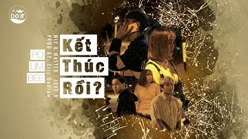 Kết Thúc Rồi  | OFFICIAL MUSIC VIDEO | Po x Lim x Bee
