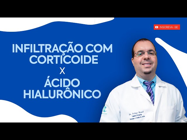 Infiltração com ácido hialurônico x corticoide