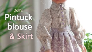 인형옷만들기/핀턱블라우스 & 맞주름스커트 /파올라레이나  Making a doll's pintuck blouse & inverted pleats skirt / paola reina