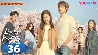 [Lighter & Princess] EP36 | Good Girl and Her Rebellious Genius BF | Chen Feiyu / Zhang Jingyi|YOUKU