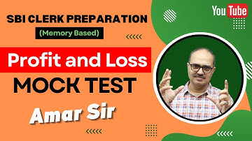 Profit and Loss | SBI Clerk 2023 | Mock Test | Tricks by Amar Sir @AmarSirmaths