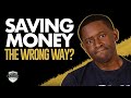 Stop Saving Money The WRONG Way! | Wealth Nation