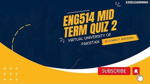 Eng514 Quiz 2 Midterm