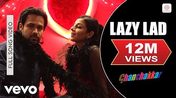 Lazy Lad - Full Song|Ghanchakkar|Emraan,Vidya|Amit Trivedi|Richa Sharma
