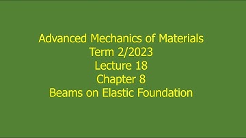 18 Ch 8 Beams on Elastic Foundation Part 1 Term 2 2023 Jan 29 2024