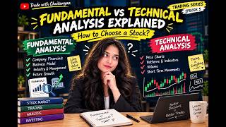 Fundamental vs Technical Analysis Explained | How to Choose a Stock | Trading Series Ep. 5